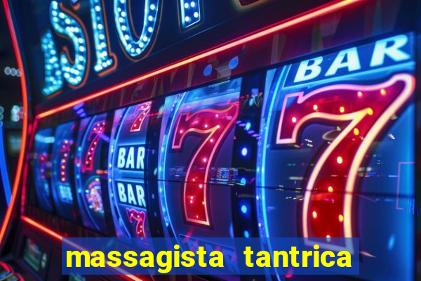 massagista tantrica porto alegre